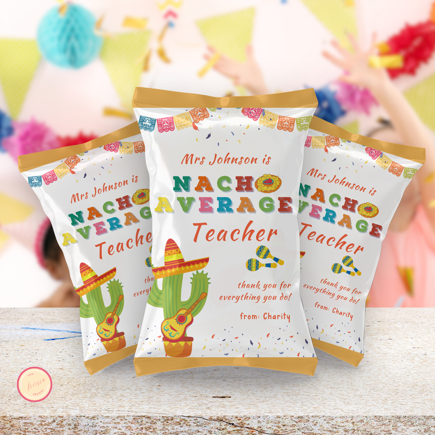 Nacho Average Teacher Appreciation Chip Bag