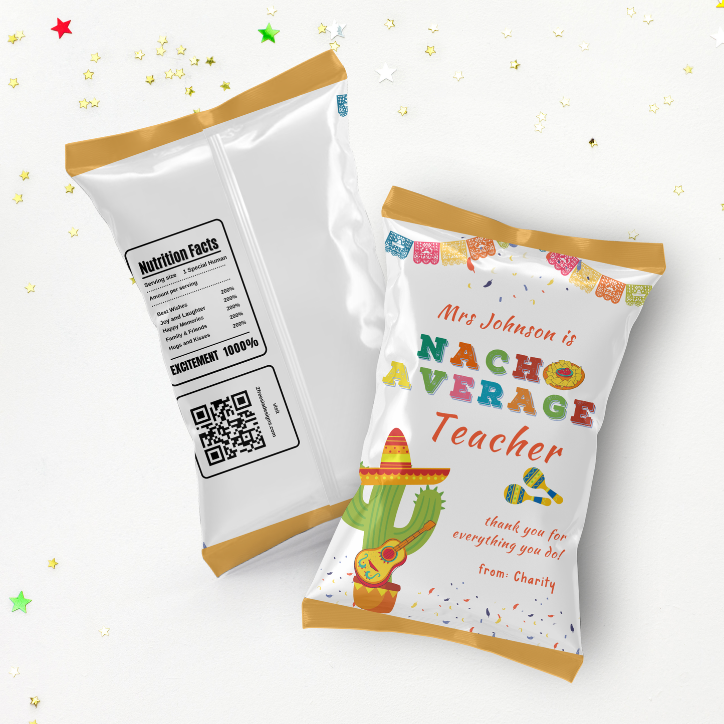 Nacho Average Teacher Appreciation Chip Bag