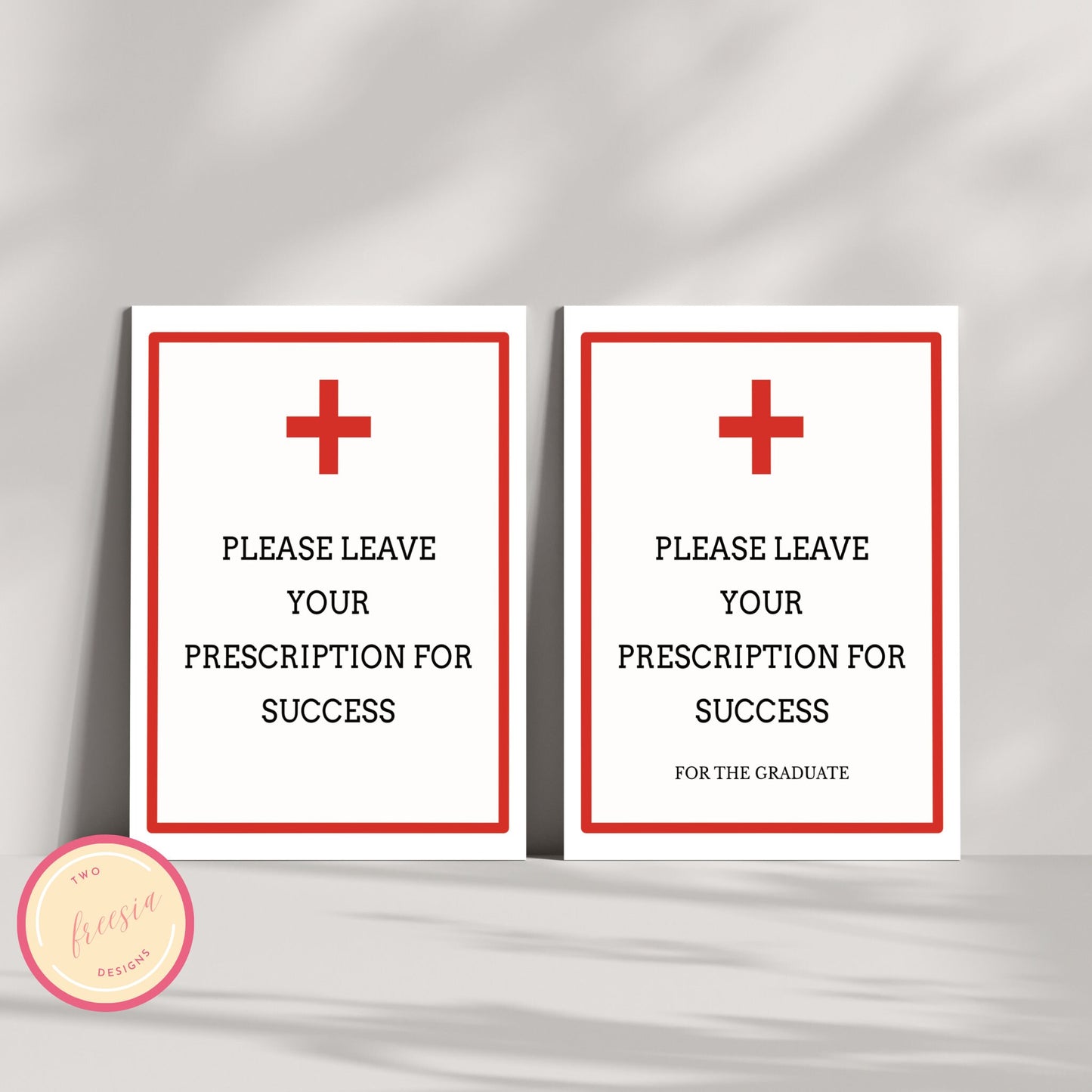 Leave Your Prescription for Success Sign