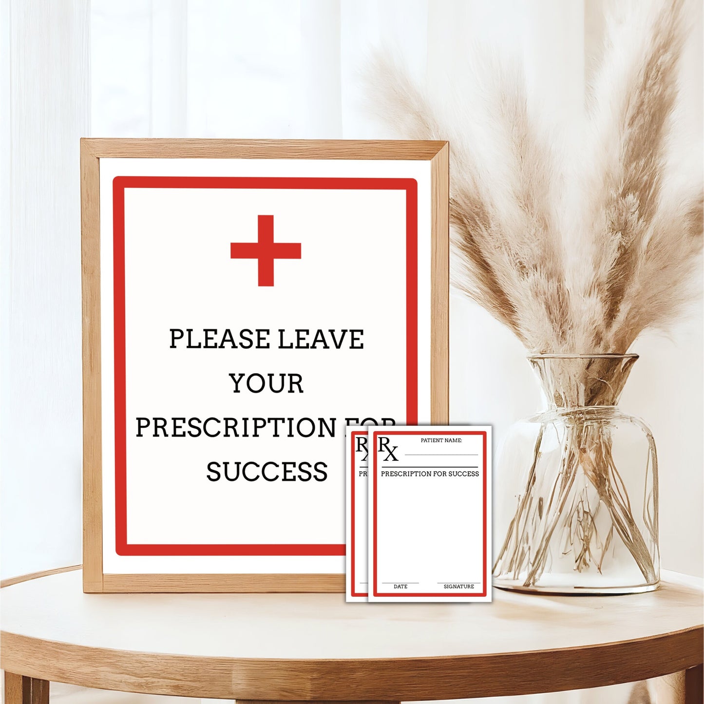 Leave Your Prescription for Success Sign