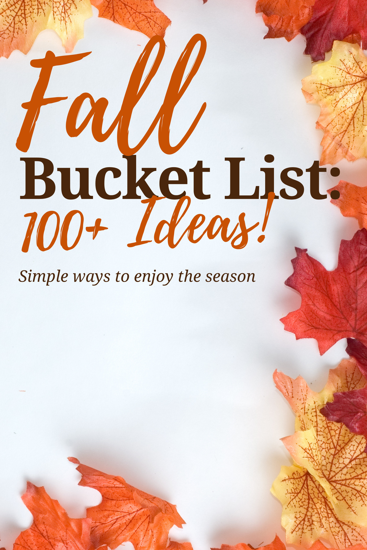 Fall Bucket List: 100+ Ideas!