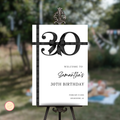 30th Birthday Welcome Sign - Black & White