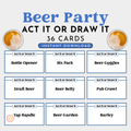 Beer Act It or Draw It