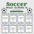 Football (Soccer) Who is/What is Game