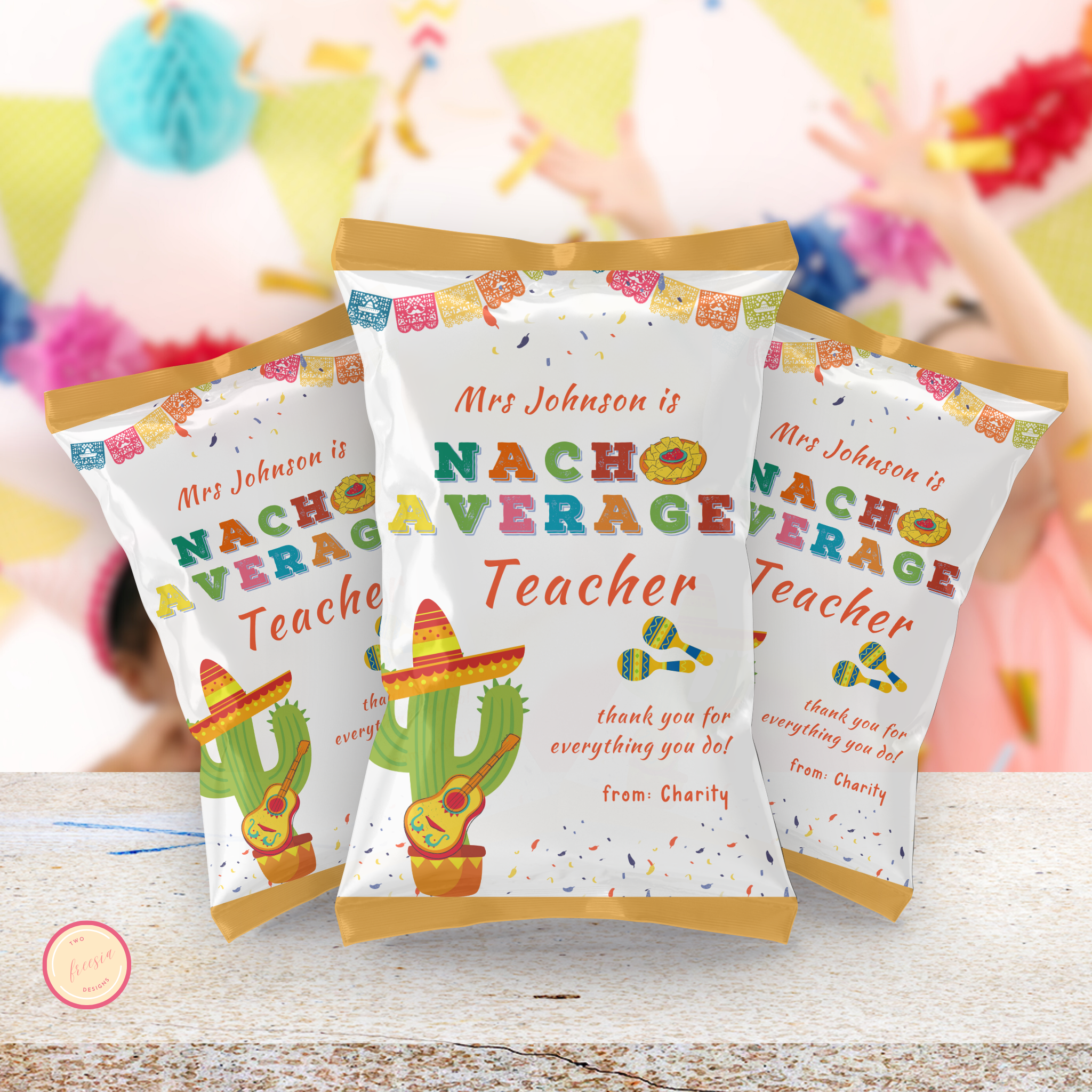 Nacho Average Teacher Appreciation Chip Bag