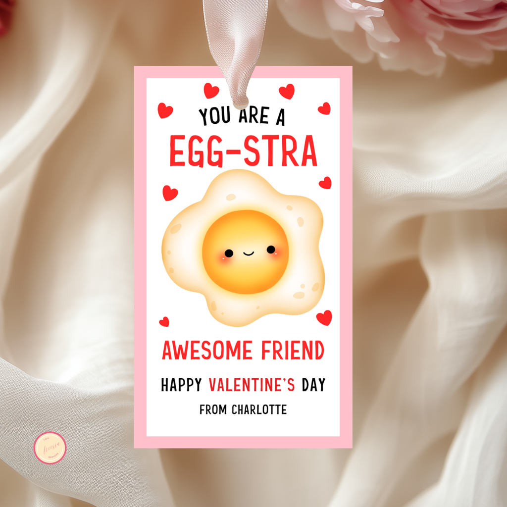 Valentine's Egg-stra Awesome Friend Gift Tag