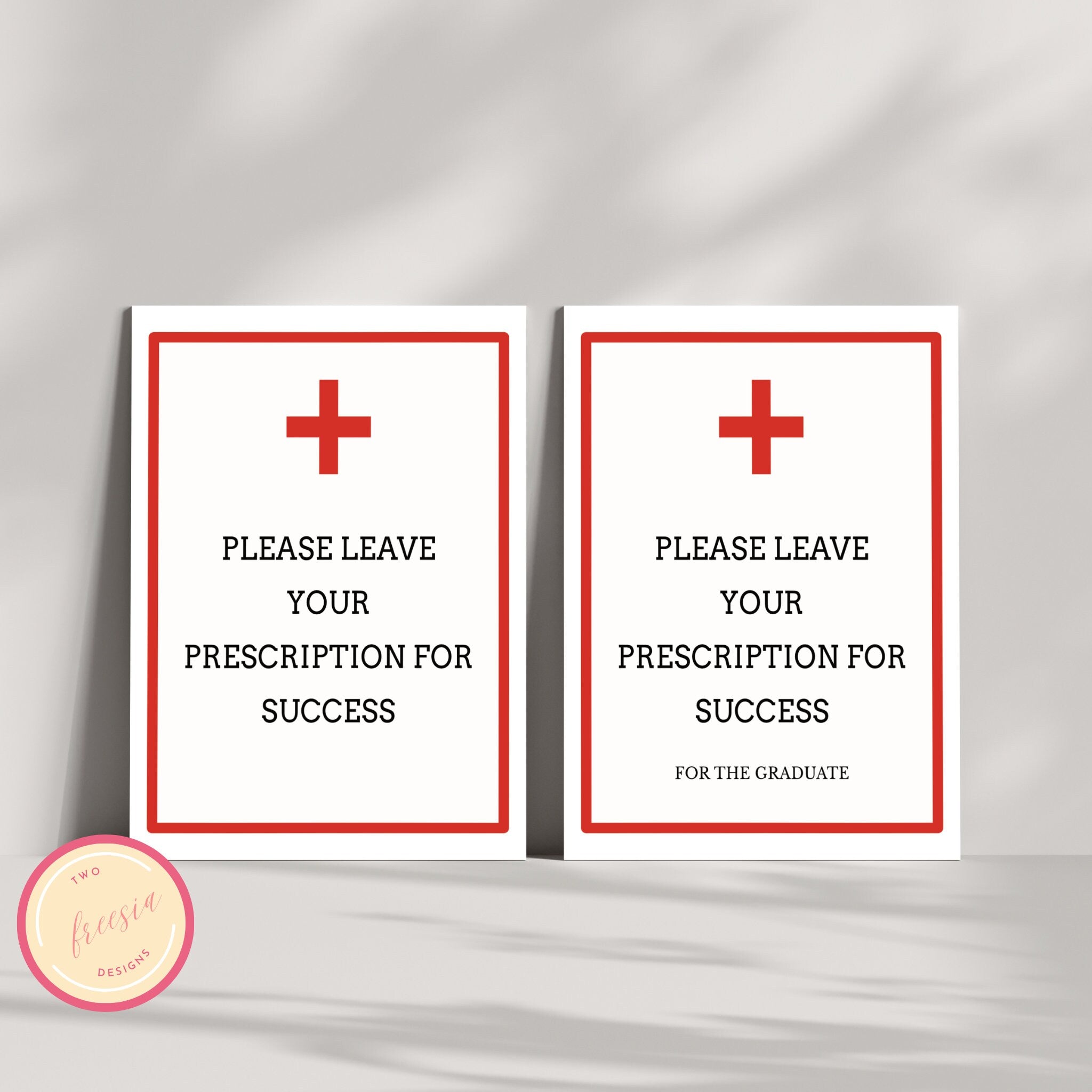 Leave Your Prescription for Success Sign