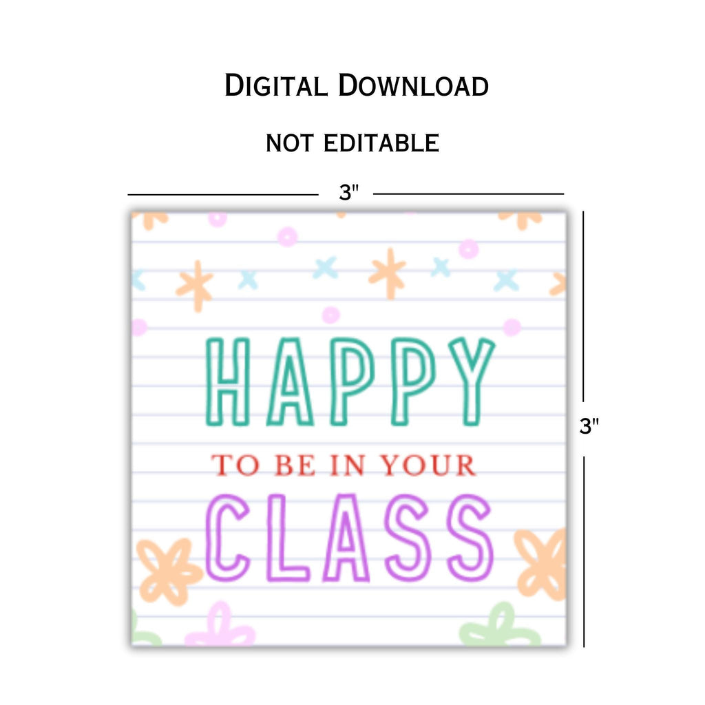Happy to be in your Class Tag