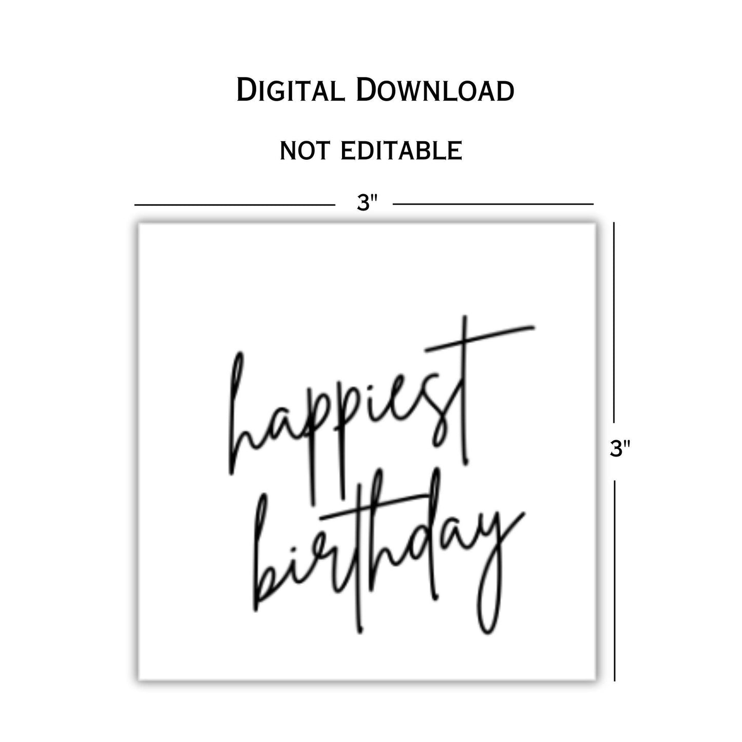 Printable Happiest Birthday Gift Tag - 3x3 Tag