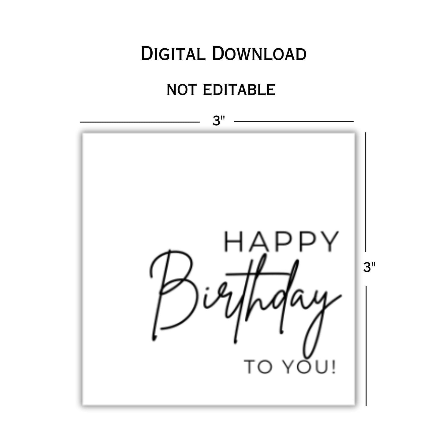 Printable Happy Birthday to You Gift Tag -  3x3 "