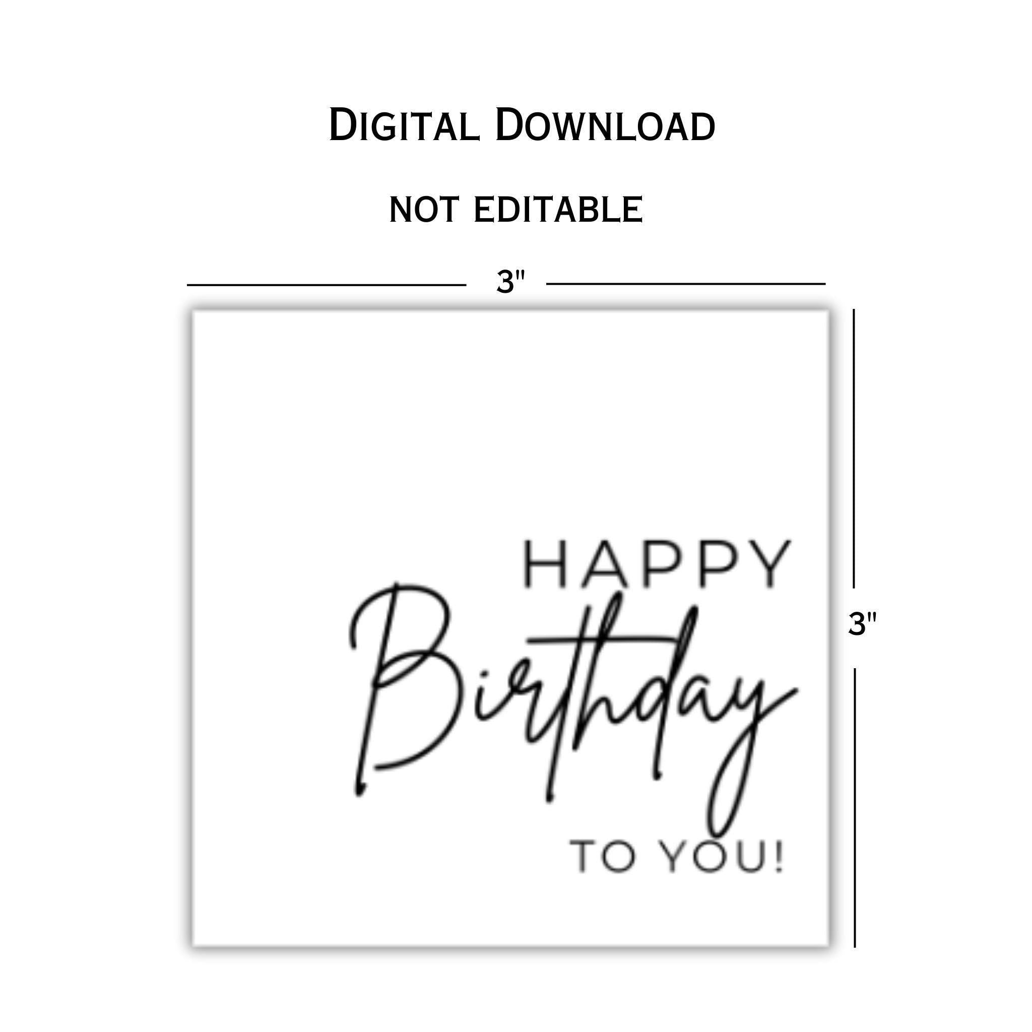 Printable Happy Birthday to You Gift Tag -  3x3 "