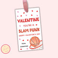 Editable Valentine Gift Tag Template - You're a Slam Dunk -