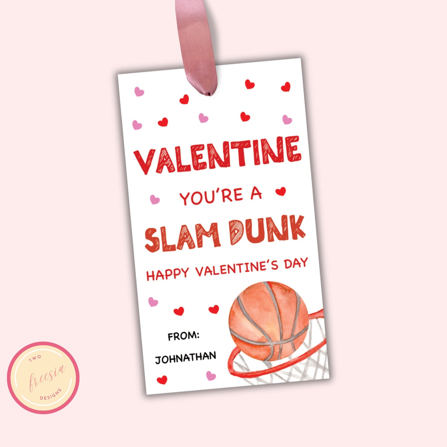 Editable Valentine Gift Tag Template - You're a Slam Dunk -