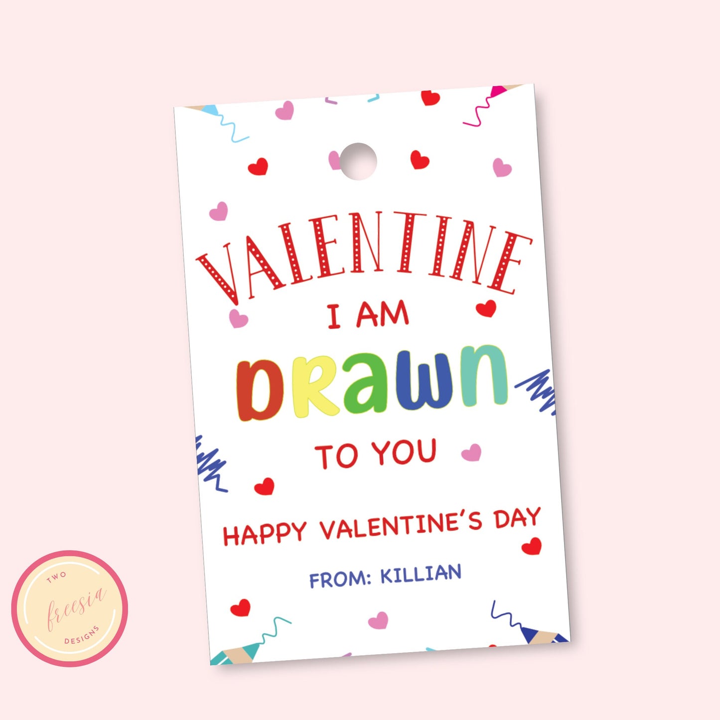 Valentine Gift Tag Template - I am Drawn to you