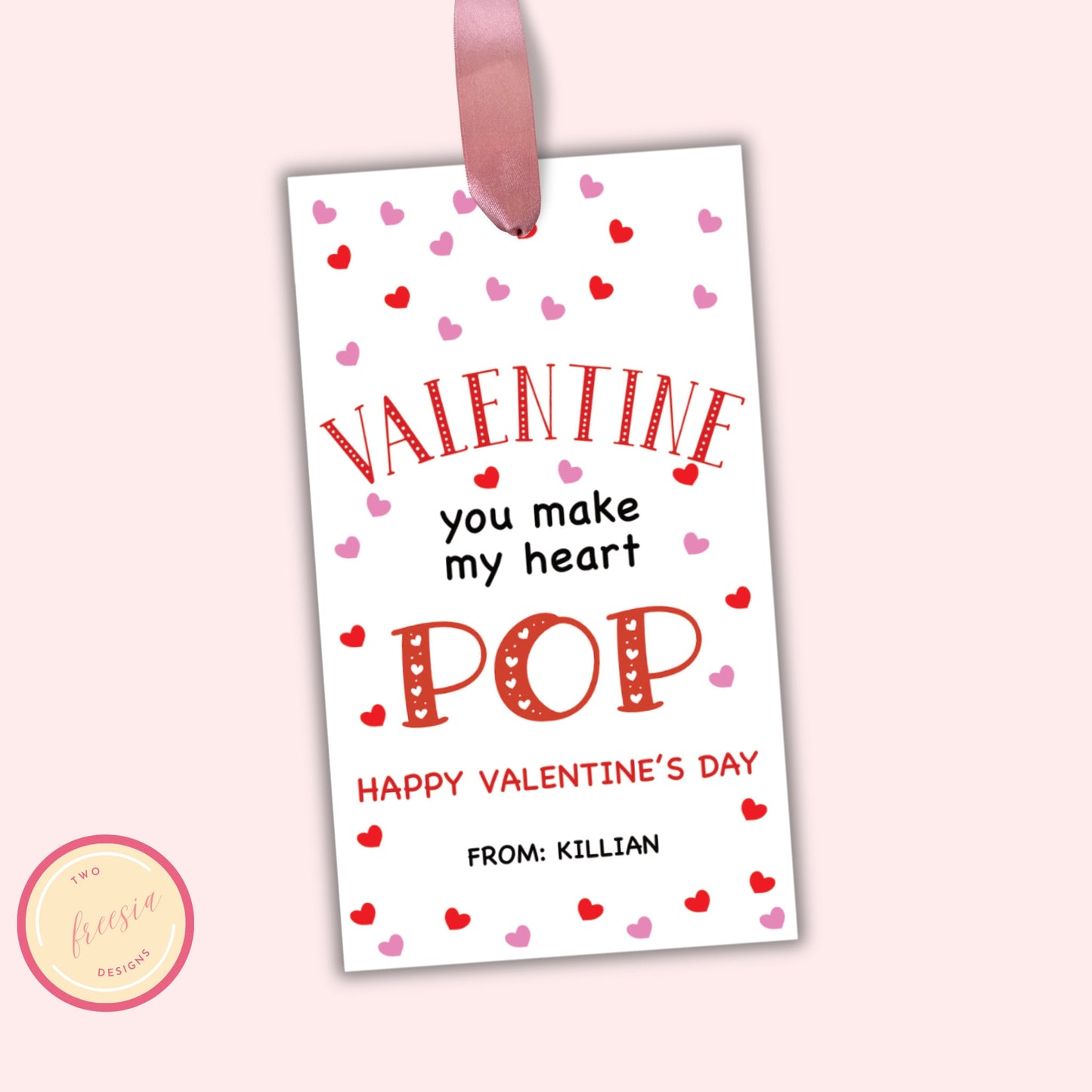 Editable Valentine Gift Tag Template - You Make My Heart Pop